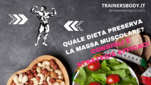 quale dieta preserva la massa muscolare