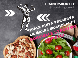 quale dieta preserva la massa muscolare